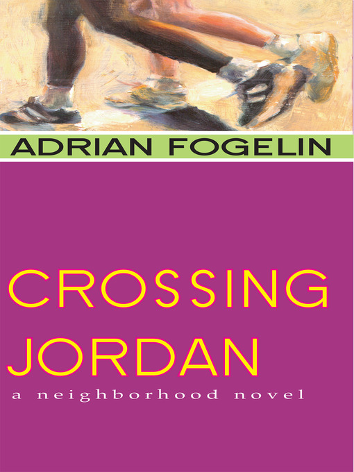 Title details for Crossing Jordan by Adrian Fogelin - Available